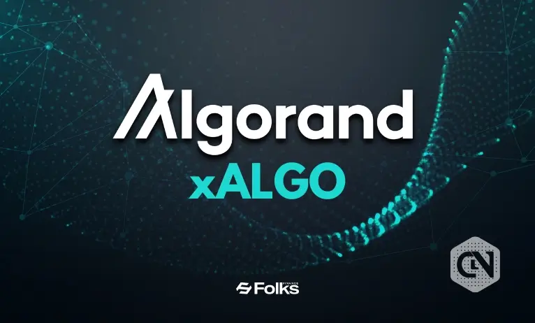 Folks Finance announces the launch of Algorand Liquid Staking