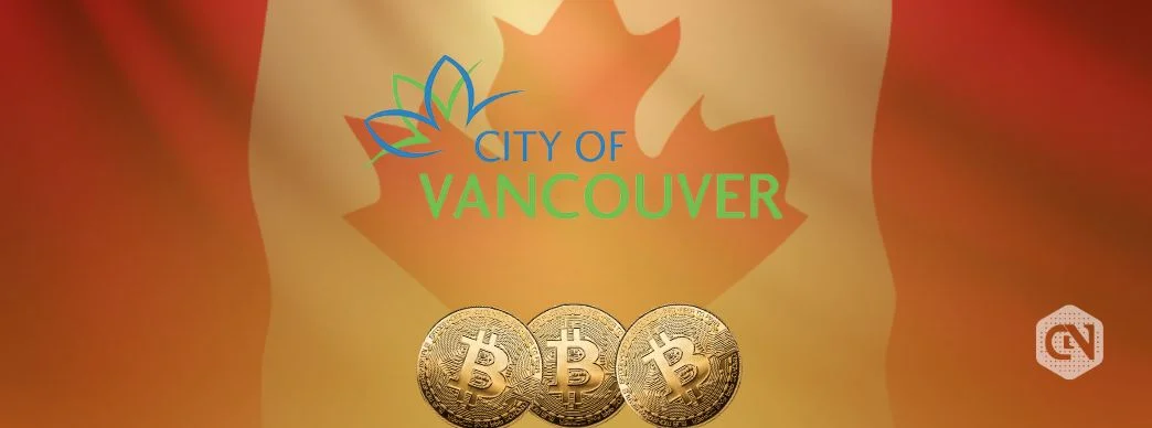 Canada’s Vancouver City Considers Bitcoin’s Use in Municipal Finance