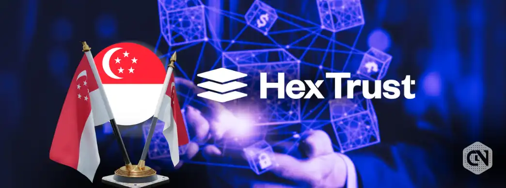 Hex Trust Secures Payment License from Singapore's MAS